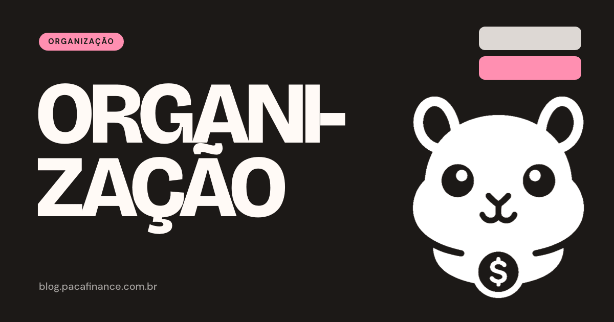 Capa do artigo sobre o que o Nubank oferece a quem procura conta a dois: fundo preto, a palavra Organização em letra grande e o mascote do Paca.