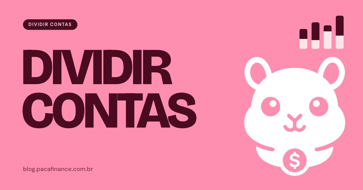 Capa da seção Dividir contas: as formas de repartir as despesas do casal. Fundo rosa com o nome da seção em letra grande e o mascote do Paca.