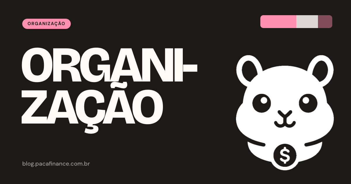 Capa do artigo sobre repartir o salário em três fatias quando as rendas são duas: fundo preto, a palavra Organização em letra grande e o mascote do Paca.